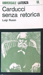 carducci senza retorica