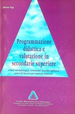 Programmazione didattica e valutazione in secondarie superiore