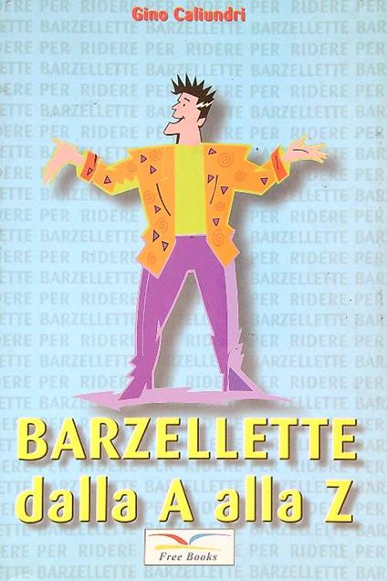 Barzellette dalla a alla z - Gino Caliundri - copertina