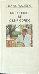 Mi ricordo sì io mi ricordo