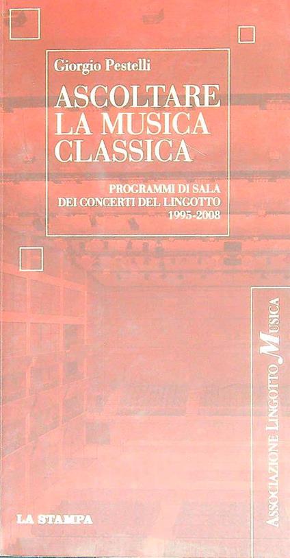 Ascoltare la musica classica - Giorgio Pestelli - copertina