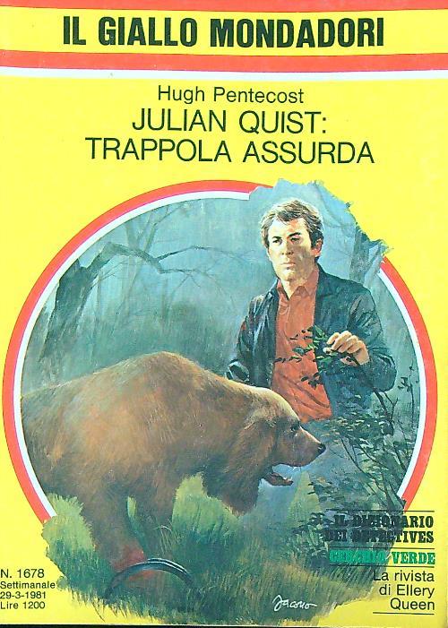 Julian Quist: trappola assurda  - Hugh Pentecost - copertina