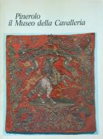 Pinerolo. Il Museo della Cavalleria