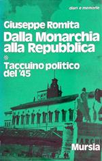 Dalla Monarchia alla Repubblica Vol. I: Taccuino politico del 45