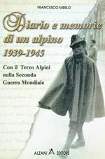 Diario e memorie di un alpino : 1939-1945