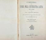 Compendio della storia della letteratura latina pei licei