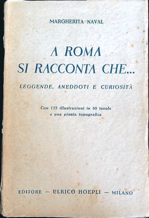 A Roma si racconta che... Leggende, aneddoti, curiosità - Margherita Naval - copertina