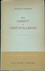 Tra liberty e crepuscolarismo