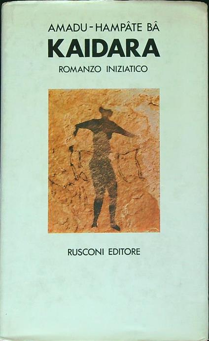 Kaidara. Romanzo Iniziatico  - Amadou Hampâté Bâ - copertina