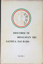 Discorsi di BHagawan Sri Sathya Sai Baba. Vol 1
