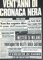 Vent'anni di cronaca nera