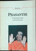 Prasanthi. Il sentiero verso la pace sublime