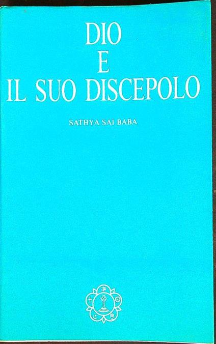 Ghita Vahini. Dio e il suo discepolo - Sathya Sai Baba - copertina
