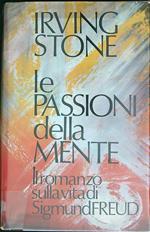 Le passioni della mente. Il romanzo sulla vita di Sigmund Freud 