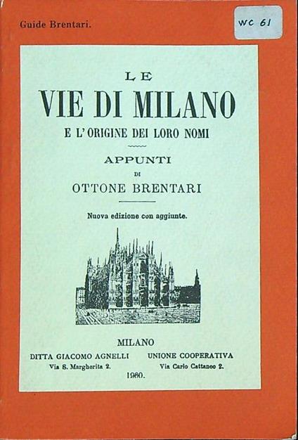 Le vie di milano e l'origine dei loro nomi - Ottone Brentari - copertina