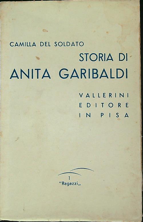 Storia Di Anita Garibaldi  - Camilla Del Soldato - copertina