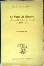 Le Pacte de Ricorsa et le marchè  italien des changes au XVIIe  siecle