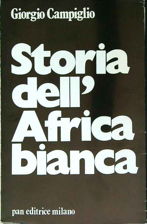 Storia dell'Africa bianca - Giorgio Campiglio - copertina