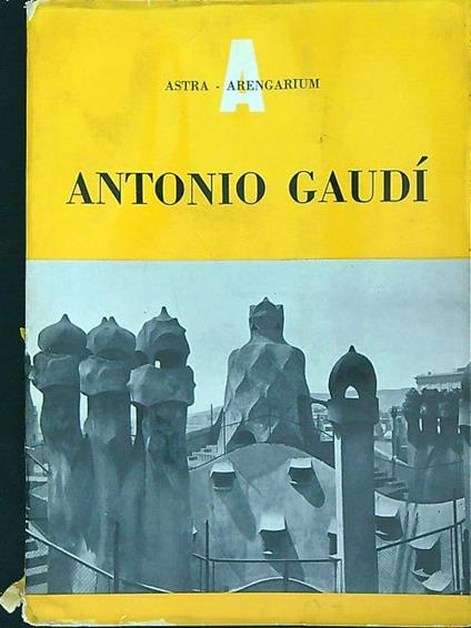 Antonio Gaudi - Cesar Martinell - copertina