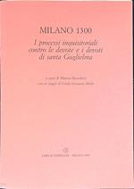 Milano 1300. I processi inquisitoriali contro le devote e i devoti 