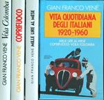 Vita quotidiana degli italiani 1920-1960. 3vv