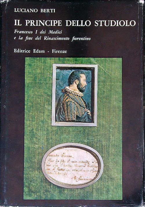 Il principe dello studiolo - Luciano Berti - copertina