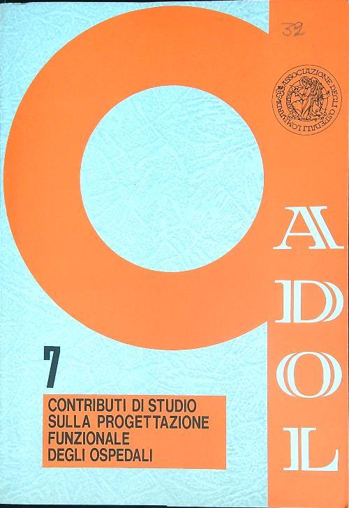 ADOL 7 Contributi di studio sulla progettazione funzionale degli ospedali - copertina