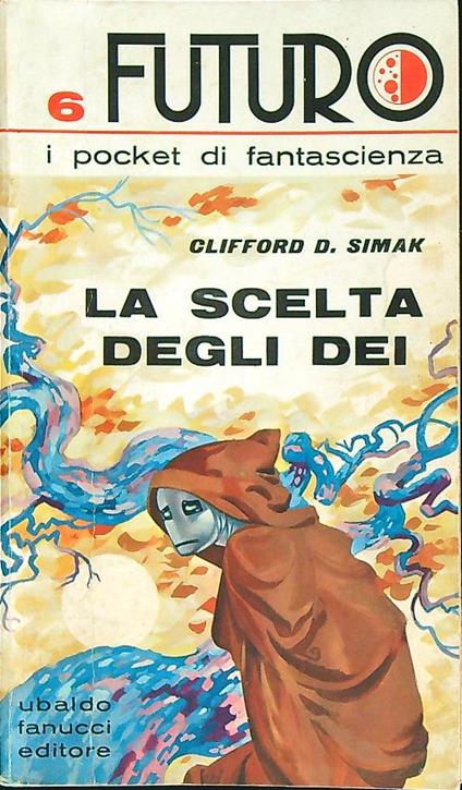 La scelta degli dei - Clifford Simak - copertina