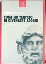 Come ho tentato di diventare saggio. I Io, Ulisse