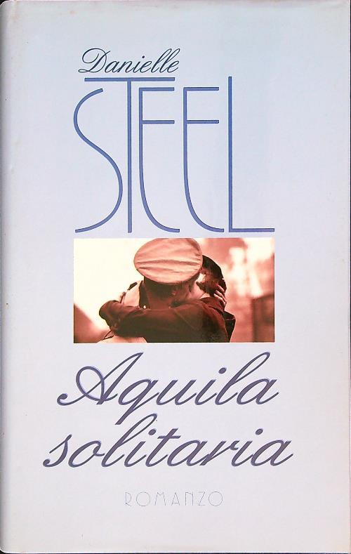 Aquila solitaria - Danielle Steel - copertina