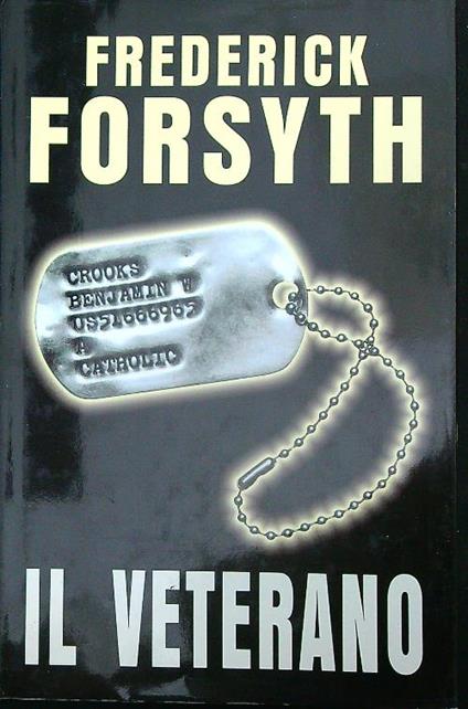 Il veterano - Frederick Forsyth - copertina
