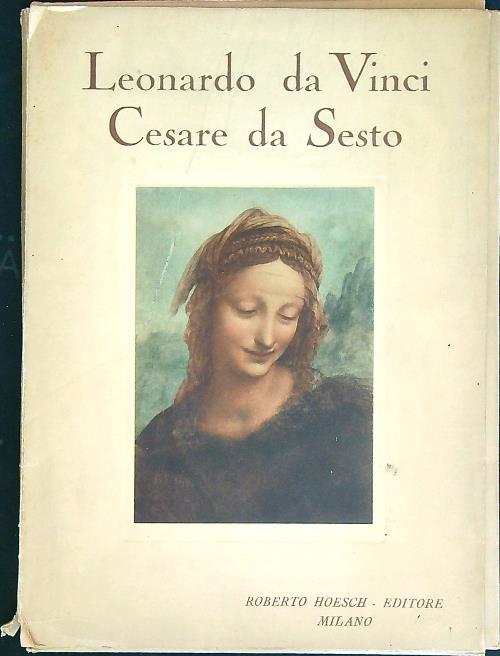 Leonardo Da Vinci  Cesare Da Sesto  - copertina