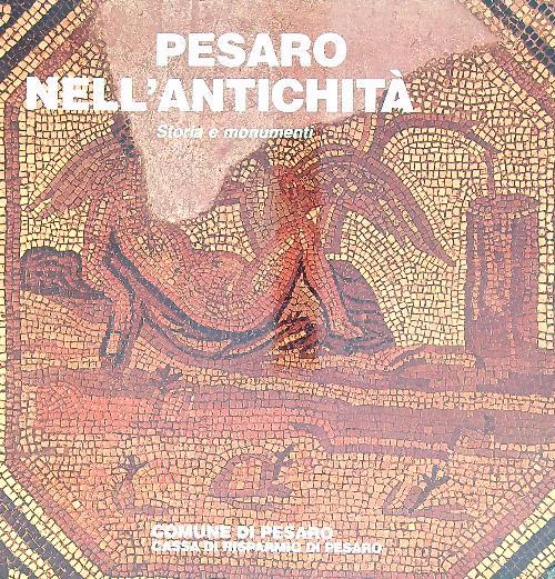 Pesaro nell'antichità. Storia e monumenti - copertina