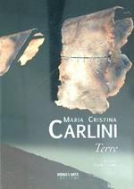 Maria Cristina Carlini. Terre 