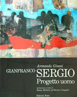 Gianfranco Sergio. Progetto uomo 