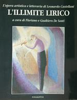 L' illimite lirico: L'opera artistica e letteraria di Leonardo Castellani