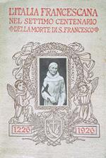 L' Italia Francescana nel settimo centenario della morte di S. Francesco
