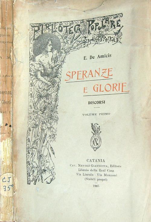 Speranze e Glorie. Discorsi - Volume Primo  - Edmondo De Amicis - copertina