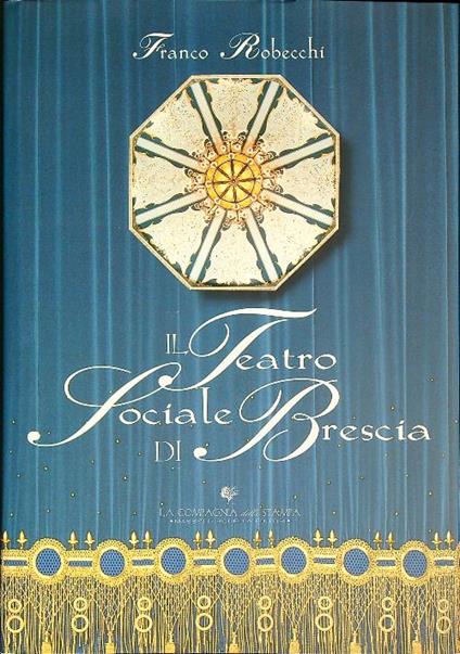 Il Teatro sociale di Brescia  - Franco Robecchi - copertina
