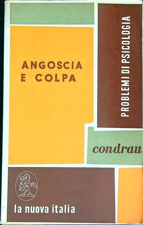 Angoscia e colpa. Questioni fondamentali di psicoterapia  - Gion condrau - copertina