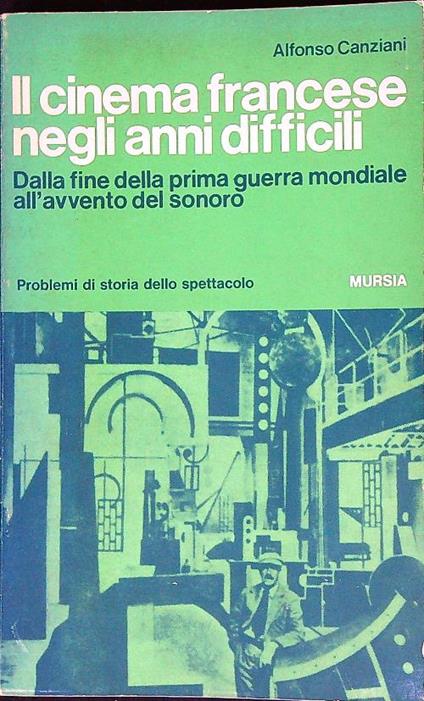 Il cinema francese negli anni difficili   - Alonso Canziani - copertina