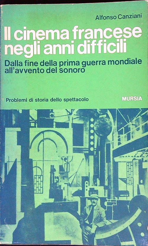 Il cinema francese negli anni difficili   - Alonso Canziani - copertina