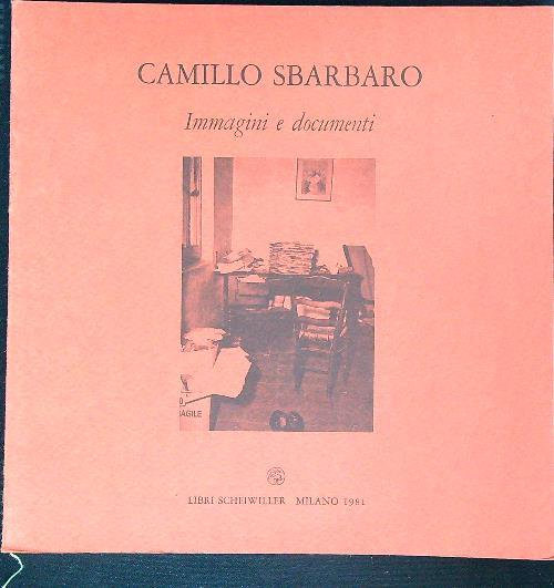 Camillo Sbarbaro. Immagini e documenti - copertina