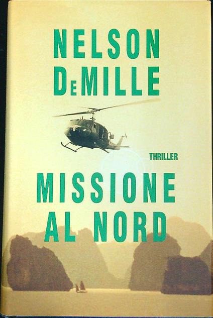 Missione al Nord  - Nelson DeMille - copertina