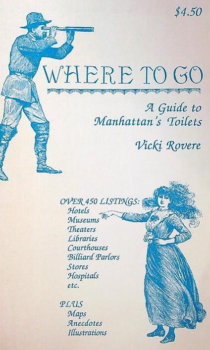Where to Go: A Guide to Manhattan's Toilets  - Vicki Rovere - copertina