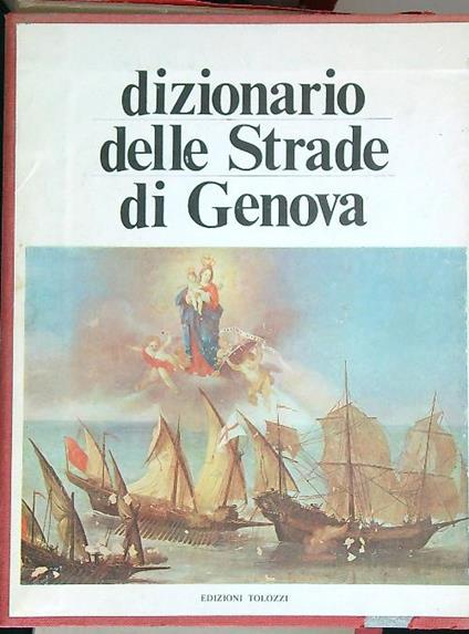 Dizionario delle strade di Genova. 5vv - Tomaso Pastorino - copertina