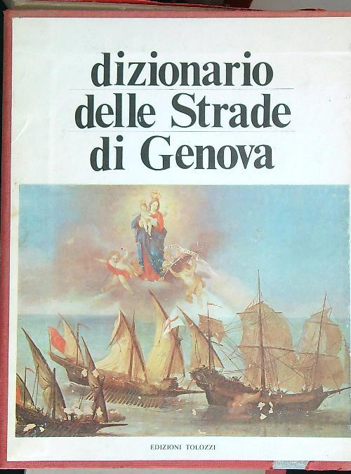 Dizionario delle strade di Genova. 5vv - Tomaso Pastorino - copertina