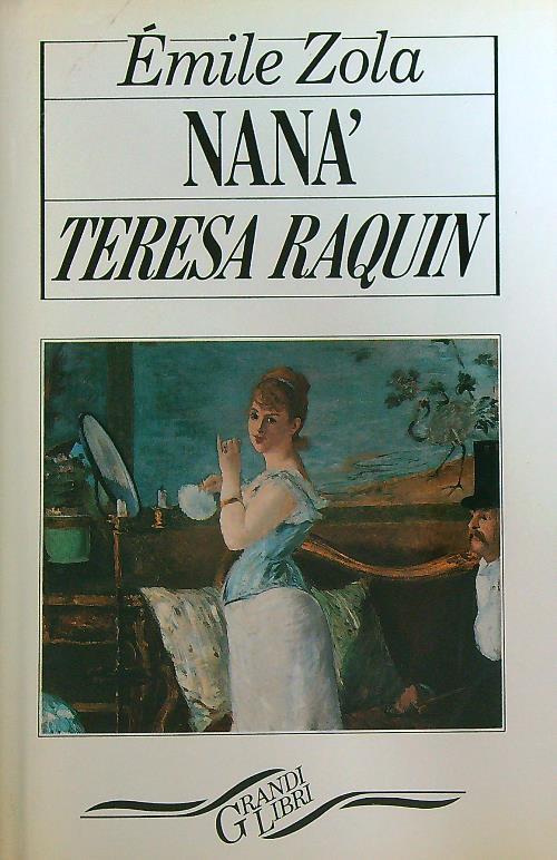 Nana' / Teresa Raquin  - Emile Zola - copertina