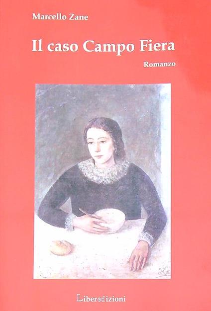 Il caso Campo Fiera  - Marcello Zane - copertina