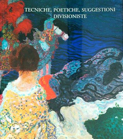 Tecniche,poetiche, suggestioni divisioniste - Maria Censi - copertina